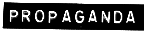 Propaganda